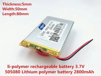 Polimer baterija 2800 mah 3,7 U 505080, pametna kuća, MP3 zvučnike, Li-ion baterija za dvr, GPS, mp3, mp4, mobitel, dinamika